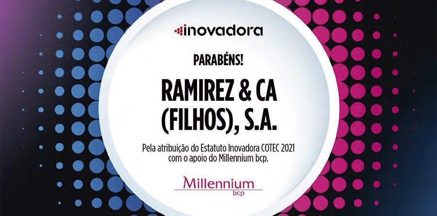 Ramirez Conservas | A mais antiga fábrica de conservas | Ramirez distinguida com o Estatuto Inovadora COTEC 2021