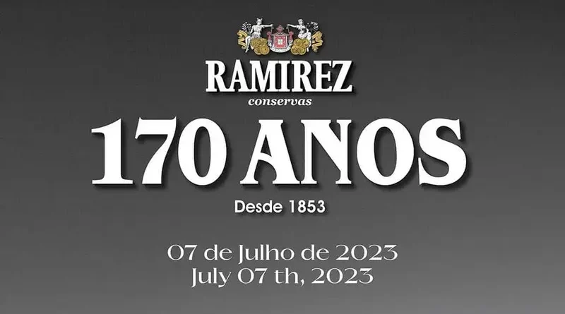 Ramirez Conservas | A mais antiga fábrica de conservas | Ramirez assinalou 170 anos de atividade com timelapse histórico e gastronómico
